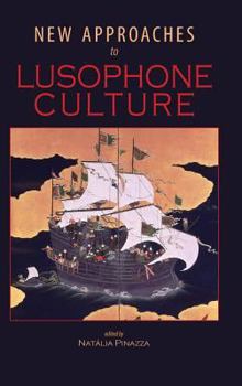 Hardcover New Approaches to Lusophone Culture Book