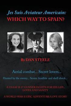 Paperback Jes Suis Aviateur Americain...Which Way to Spain? Book
