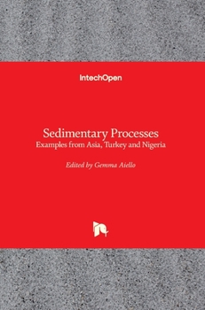 Hardcover Sedimentary Processes: Examples from Asia, Turkey and Nigeria Book
