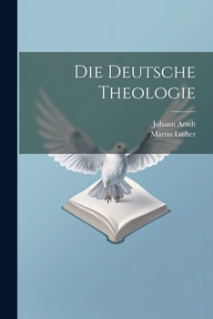 Paperback Die Deutsche Theologie [German] Book