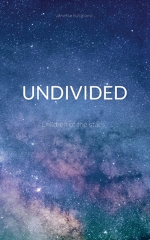 Paperback Undivided: Children of the stars Book