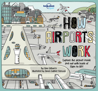 How Airports Work - Book  of the Lonely Planet Kids