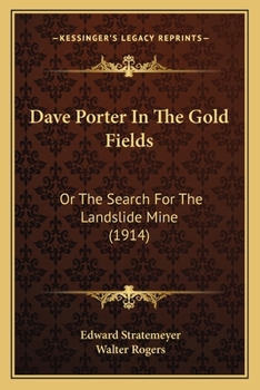 Dave Porter in the Gold Fields - Book #10 of the Dave Porter