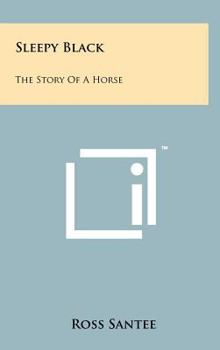 Hardcover Sleepy Black: The Story of a Horse Book
