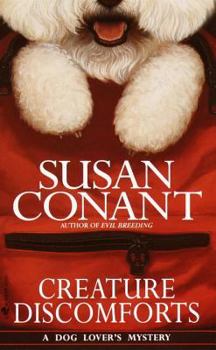 Creature Discomforts - Book #13 of the A Dog Lover's Mystery