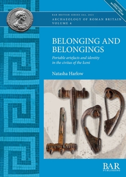 Paperback Belonging and Belongings: Portable artefacts and identity in the civitas of the Iceni Book