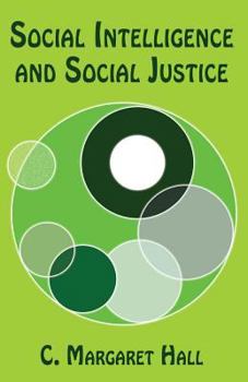 Paperback Social Intelligence and Social Justice Book