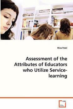 Paperback Assessment of the Attributes of Educators who Utilize Service-learning Book