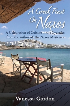 Paperback A Greek Feast on Naxos Book
