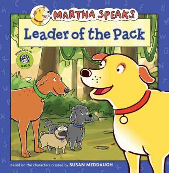 Leader Of The Pack - Book  of the Martha Speaks Readers