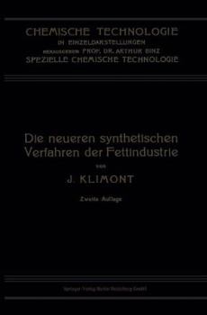 Paperback Die Neueren Synthetischen Verfahren Der Fettindustrie [German] Book