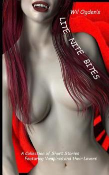 Paperback Lite Nite Bites: A Collection of Short Stories Featuring Vampires and Their Lovers Book