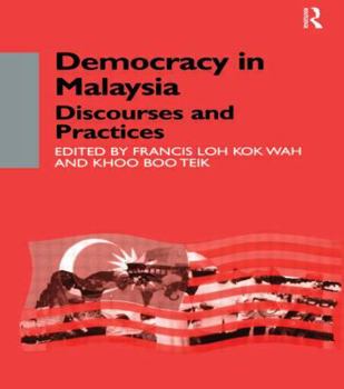 Hardcover Democracy in Malaysia: Discourses and Practices Book