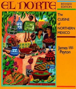 Paperback El Norte: The Cuisine of Northern Mexico Book