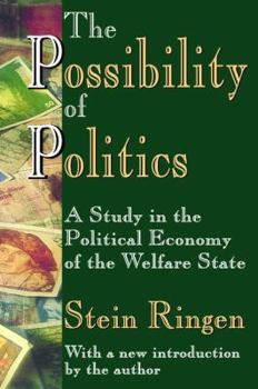 Hardcover The Possibility of Politics: A Study in the Political Economy of the Welfare State Book