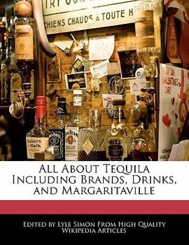 All about Tequila Including Brands, Drinks, and Margaritaville