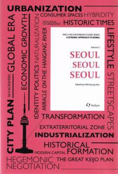 Paperback Seoul, Seoul, Seoul (2) (A Dynamic Approach to Korea) Book