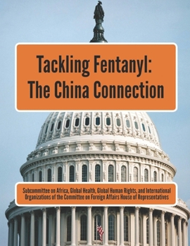 Paperback Tackling Fentanyl: The China Connection Book