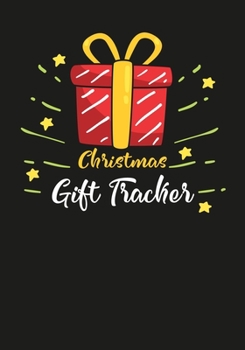 Christmas Gift Tracker: Holiday Shopping List Organizer,Managing Your Christmas Season Gift List(Holiday Notebooks and Planners)