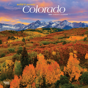 Calendar Colorado Wild & Scenic 2024 Square Book