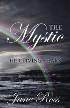 Paperback The Mystic: Her Living Years Book