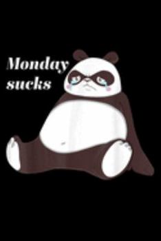 Monday Sucks: Monday Sucks Sad Lazy Panda Journal/Notebook Blank Lined Ruled 6X9 100 Pages