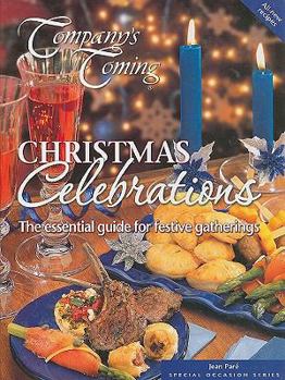 Hardcover Christmas Celebrations: The Essential Guide for Festive Gatherings (Company's Coming Special Occasion) Book