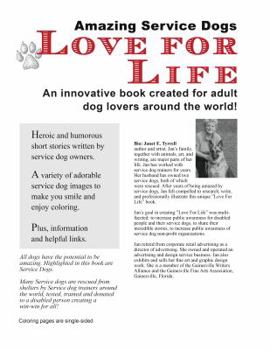 Paperback Love For Life: Amazing Service Dogs Book