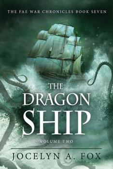 Paperback The Dragon Ship (Volume Two) Book