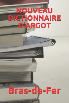 Paperback Nouveau Dictionnaire d'Argot [French] Book