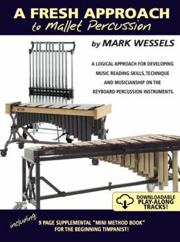A Fresh Approach to Mallet Percussion, Bonus CD-ROM & Accompaniment CD