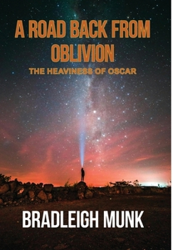 A Road Back from Oblivion: The Heaviness of Oscar