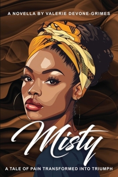 Paperback Misty: A Tale of Pain Transformed into Triumph [Large Print] Book