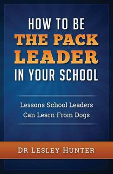Paperback How to be the PACK LEADER in your school Book