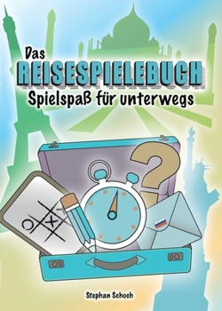 Paperback Das Reisespielebuch: Spielspaß für unterwegs [German] Book