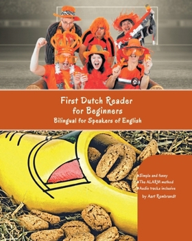 Paperback First Dutch Reader for Beginners: Bilingual for Speakers of English Audio tracks inclusive Book