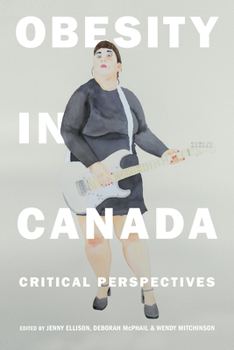 Paperback Obesity in Canada: Critical Perspectives Book