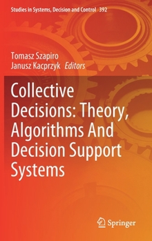 Hardcover Collective Decisions: Theory, Algorithms and Decision Support Systems Book