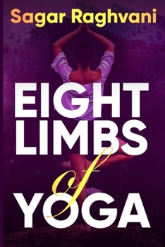 Paperback Eight Limbs of Yoga: Ultimate Guide To Control High Blood Pressure Effectively Book