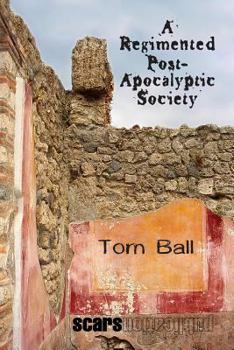 Paperback A Regimented Post-Apocalyptic Society Book