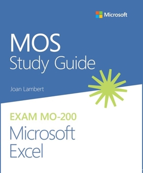 Paperback Mos Study Guide for Microsoft Excel Exam Mo-200 Book