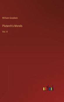 Hardcover Plutarch's Morals: Vol. II Book