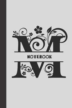 Paperback M Notebook letter: small lined initial monogram alphabet letter Notebook / Travel Journal to write in (6'' x 9'') 120 pages Book