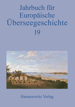 Hardcover Jahrbuch Fur Europaische Uberseegeschichte 19 (2019) [German] Book