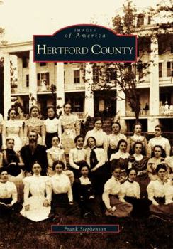 Hertford County - Book  of the Images of America: North Carolina