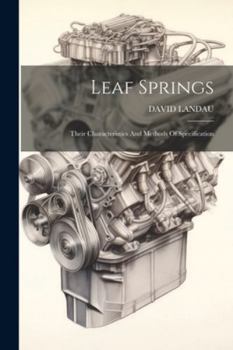 Paperback Leaf Springs: Their Characteristics And Methods Of Specification Book