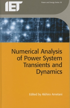 Hardcover Numerical Analysis of Power System Transients and Dynamics Book