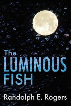 Paperback The Luminous Fish: Volume 1 Book