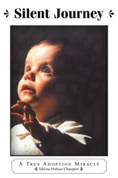 Paperback Silent Journey: A True Adoption Miracle Book