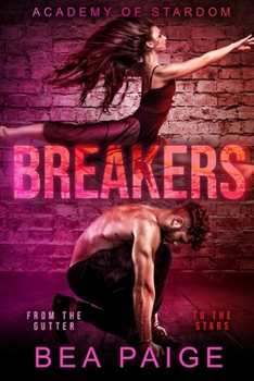 Breakers - Book #3 of the Academy of Stardom